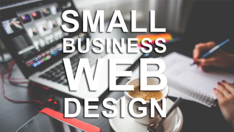 Small Business Website Design Tips 2018-2019